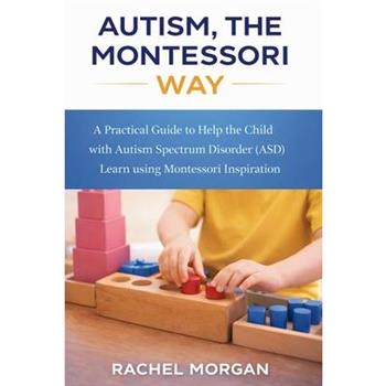 Autism, the Montessori Way