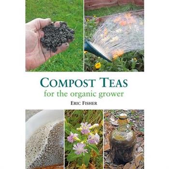 Compost Teas for the Organic Grower