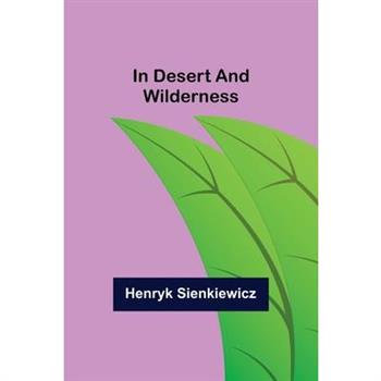In Desert and Wilderness