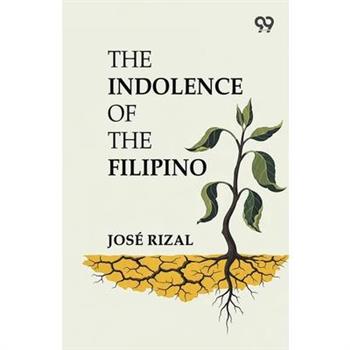 The Indolence Of The Filipino
