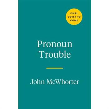 Pronoun Trouble