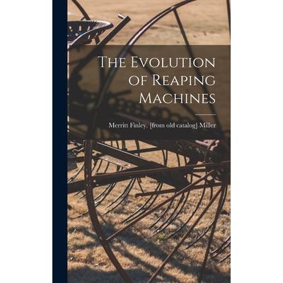 The Evolution of Reaping Machines