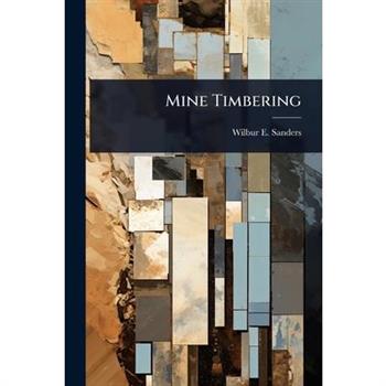 Mine Timbering