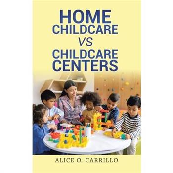 Home Childcare vs Childcare Centers