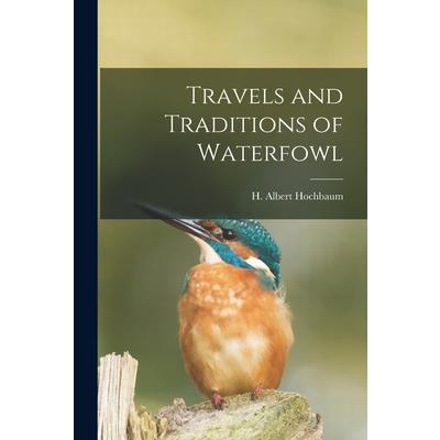 Travels and Traditions of Waterfowl