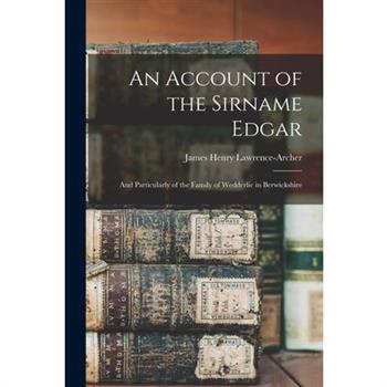 An Account of the Sirname Edgar