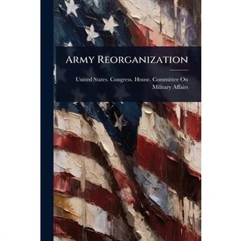 Army Reorganization
