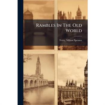 Rambles In The Old World