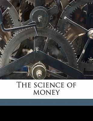 The Science of Money