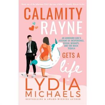 Calamity Rayne Gets a Life