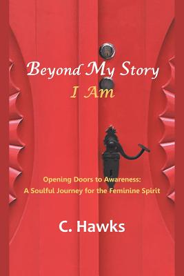 Beyond My Story I Am
