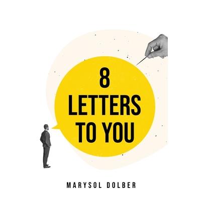 8 Letters to You