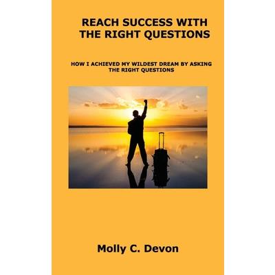 Reach Success with the Right Questions