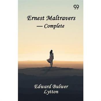 Ernest Maltravers - Complete