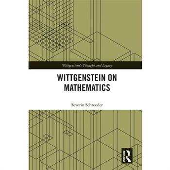 Wittgenstein on Mathematics