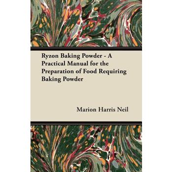 Ryzon Baking Powder - A Practical Manual for the Preparation of Food Requiring Baking Powder