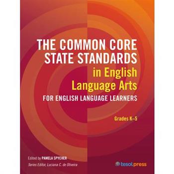 The Common Core State Standards in English Language Arts for English Language Learners: Grades K-5