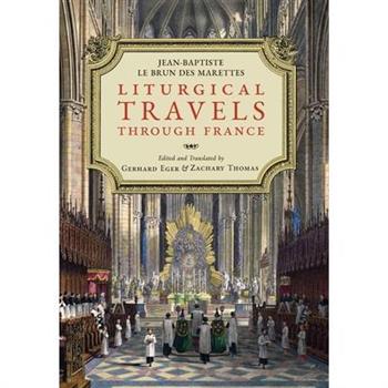 Liturgical Travels Through France