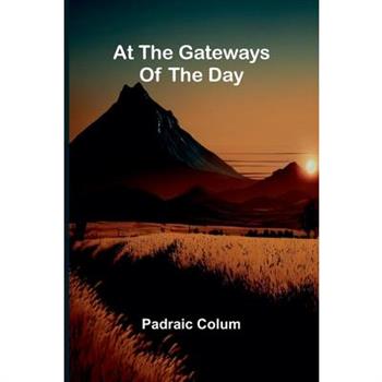 At The Gateways Of The Day
