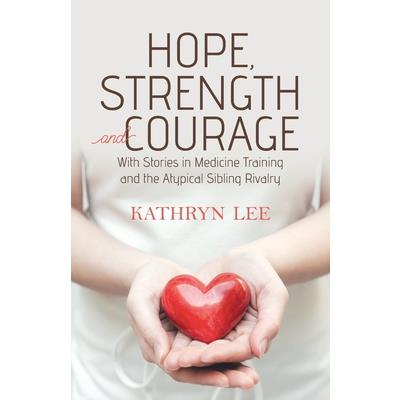 Hope, Strength and Courage