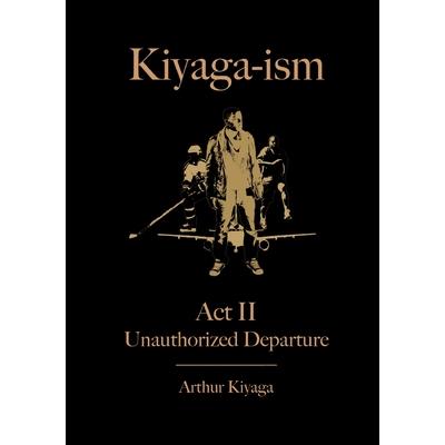 Kiyaga-ism Act II
