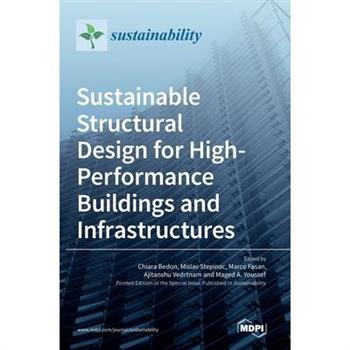 Sustainable Structural Design for High-Performance Buildings and Infrastructures