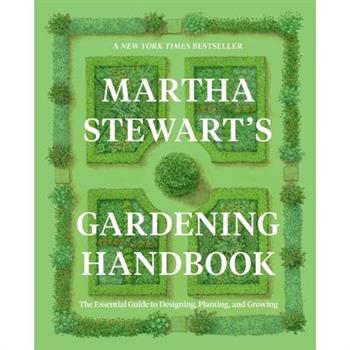 Martha Stewart’s Gardening Handbook