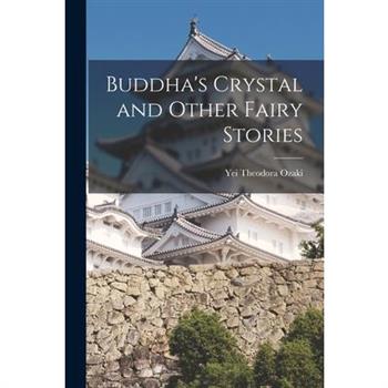 Buddha’s Crystal and Other Fairy Stories