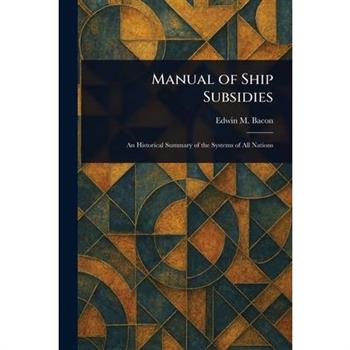 Manual of Ship Subsidies