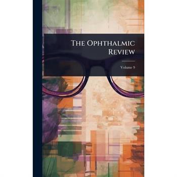 The Ophthalmic Review