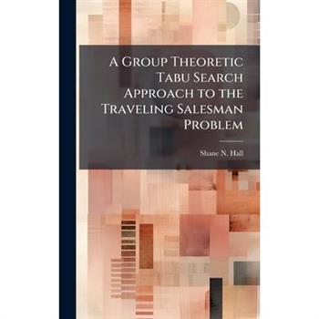 A Group Theoretic Tabu Search Approach to the Traveling Salesman Problem