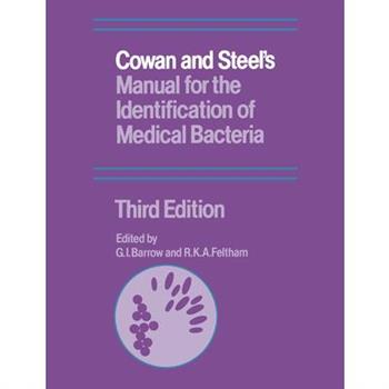 Cowan and Steel's Manual for the Identification of Medical Bacteria