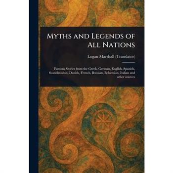 Myths and Legends of All Nations
