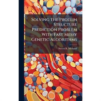 Solving the Protein Structure Prediction Problem With Fast Messy Genetic Algorithms
