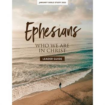January Bible Study 2023: Ephesians - Leader Guide