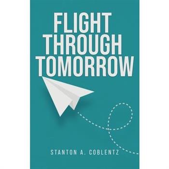 Flight Through Tomorrow