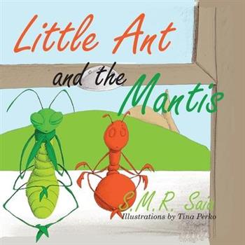 Little Ant and the Mantis