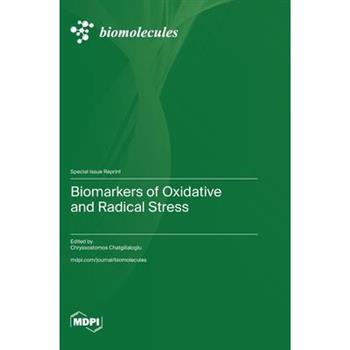 Biomarkers of Oxidative and Radical Stress