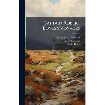 Captain Robert Boyle's Voyages