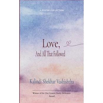 Love, and All That Followed