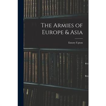 The Armies of Europe & Asia