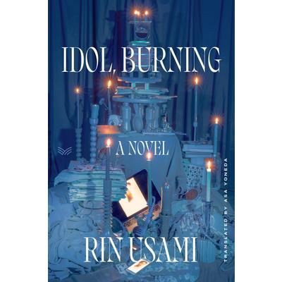 Idol, Burning