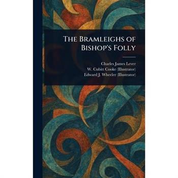 The Bramleighs of Bishop's Folly