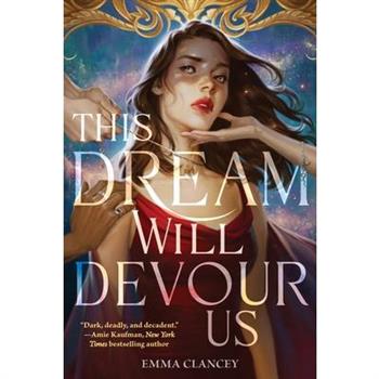 This Dream Will Devour Us