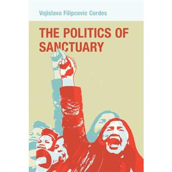 The Politics of Sanctuary