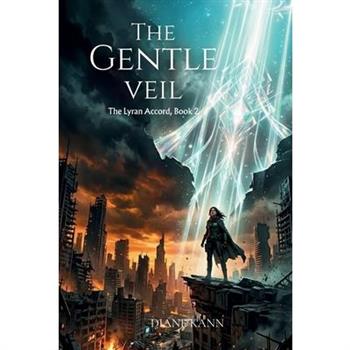 The Gentle Veil