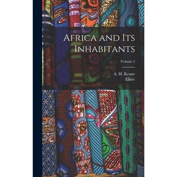 Africa and Its Inhabitants; Volume 2