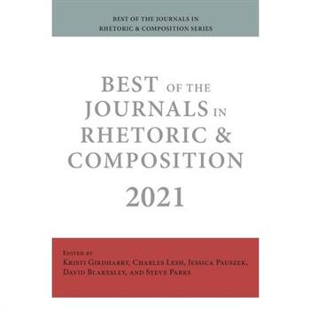 Best of the Journals in Rhetoric and Composition 2021