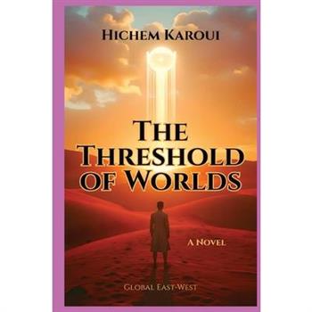 The Threshold of Worlds