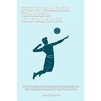 Effect of visualization techniques on psychological and skill performance variables of volleyball players